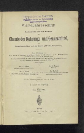 8.1893: Vierteljahresschrift über die Fortschritte auf dem Gebiete der Chemie der Nahrungs- und Genußmittel, der Gebrauchsgegenstände sowie der hierher gehörenden Industriezweige