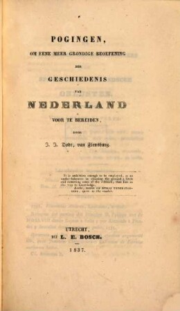 Pogingen, om eene meer grondige beoefening der geschiedenis van Nederland voor te bereiden