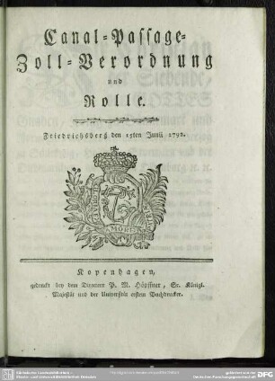 Canal-Passage-Zoll-Verordnung und Rolle : Friedrichsberg den 15ten Junii 1792