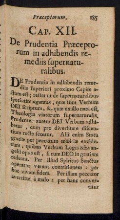 Cap. XII. De Prudentia Praeceptorum in adhibendis remidiis supernaturalibus
