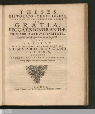Theses Historico-Theologicae Pertinentes Ad Anteriores Theses De Gratia, Peccatis Ignorantiae, Probabilitate & Charitate