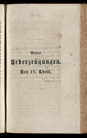 Meine Ueberzeugungen. Der IV. Theil.