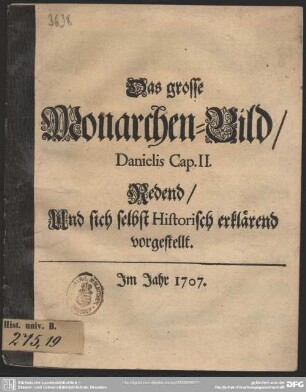 Das grosse Monarchen-Bild, Danielis Cap. II. Redend, Und sich selbst Historisch erklärend vorgestellt