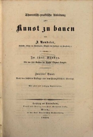 Theoretisch-praktische Anleitung zur Kunst zu bauen : in fünf Bänden ; mit den 210 Kupfern der Pariser Original-Ausgabe, 2