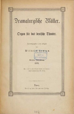 Dramaturgische Blätter : Organ für das deutsche Theater. 1879