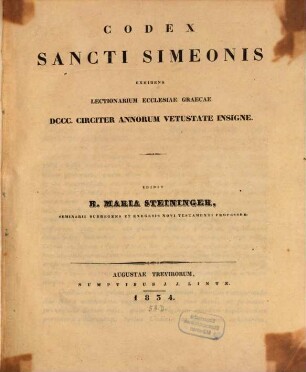 Codex Sancti Simeonis exhibens Lectionarium Ecclesiae Graecae DCCC circiter annorum vetustate insigne