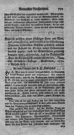Gespräch zwischen einem flüchtigen Pater aus Rom, und einem Clerico, worinnen die in der Offenbarung Johannis beschriebene Gesichter gründlich erkläret und der Zustand der Kirchen neues Testamentes deutlich gezeigt (...) wird. N.verm.Aufl.