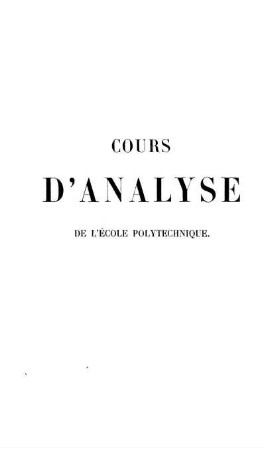 Tome 2: Cours d'analyse de l'école polytechnique. Tome 2