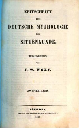 Zeitschrift für deutsche Mythologie und Sittenkunde. 2. 1855