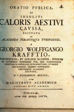 Georg Wolfg. Krafftii Oratio publica de insoliti caloris aestivi causa