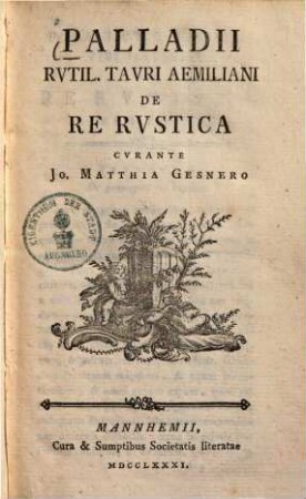 Palladii Rvtil. Tavri Aemiliani De Re Rvstica