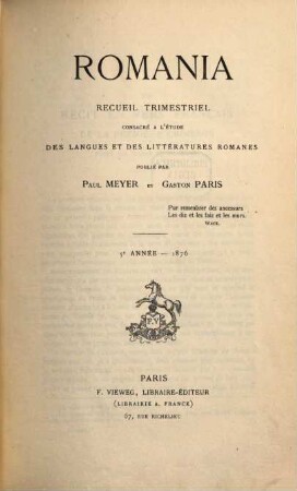 Romania : R ; revue consacrée à l'étude des langues et des littératures romanes. 5. 1876