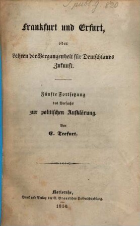 Frankfurt und Erfurt, oder Lehren der Vergangenheit für Deutschlands Zukunft