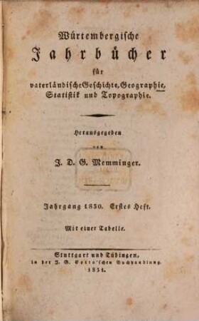 Württembergische Jahrbücher für vaterländische Geschichte, Geographie, Statistik und Topographie. 1830