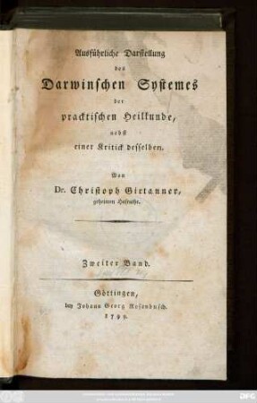 Bd. 2: Ausführliche Darstellung des Darwinschen Systemes der praktischen Heilkunde, nebst einer Kritik desselben