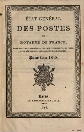 Etat général des postes du Royaume de France : pour l'an .... 1818