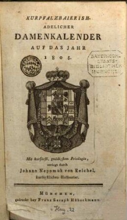 Kurpfalzbaierisch-adelicher Damen-Kalender : auf das Jahr. 1805