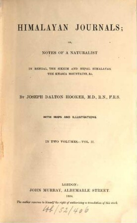 Himalayan Journals, or, notes of a naturalist in Bengal, the Sikkim and Nepal Himalayas, the Khasia mountains : in two volumes, 2