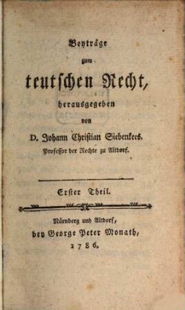 Beyträge zum teutschen Rechte. 1. 1786