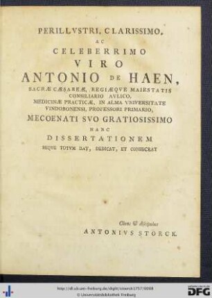 Perillustri Clarissimo Ac Celeberrimo Viro Antonio de Haen ...