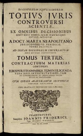 3: Digestorum Novissimorum Totius Iuris Controversi Scientiae, Ex Omnibus Decisionibus Universi Orbis, Quae Hucusque Extant ... Tomus .... 3