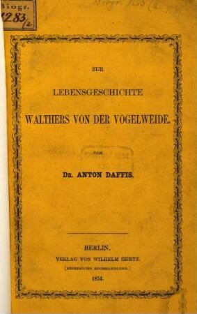 Zur Lebensgeschichte Walthers von der Vogelweide