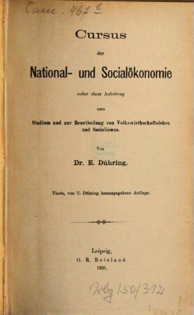 Cursus der National- und Socialökonomie : nebst einer Anleitung zum Studium und zur Beurtheilung von Volkswirthschaftslehre und Socialismus