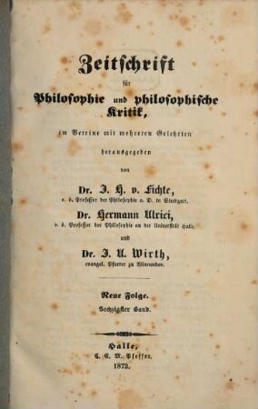 Zeitschrift für Philosophie und philosophische Kritik. 60. 1872