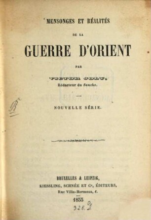 Mensonges et realités de la guerre d'Orient : Nouvelle Serie