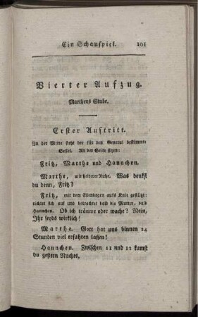Erster Auftritt. In der Mitte steht der für den General bestimmte Sessel. An der Seite sitzen: Fritz, Marthe und Hannchen.