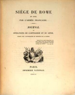 Siége de Rome en 1849, par l'Armée française : journal des opérations de l'artillerie et du génie