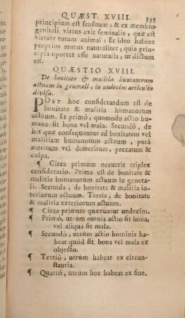 Quaestio XVIII. De bonitate & malitia humanorum actuum in generali, in undecim articulos divisa.