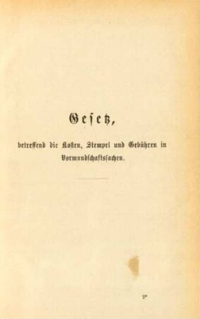 Gesetz, betreffend die Kosten, Stempel und Gebühren in Vormundschaftssachen