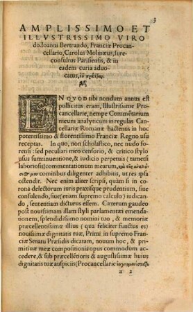 Caroli Molinaei In regulas cancellariae Romanae hactenus in regno Franciae usu receptas commentarius analyticus