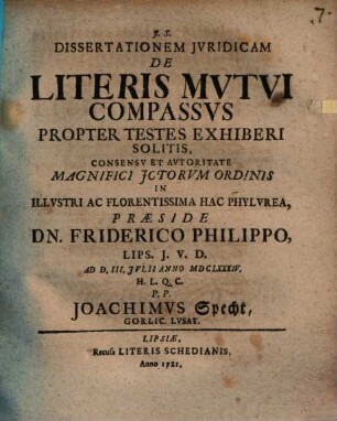 Diss. iur. de literis mutui compassus propter testes exhiberi solitis