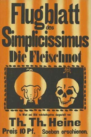 Flugblatt des Simplicissimus. Die Fleischnot von Th. Th. Heine