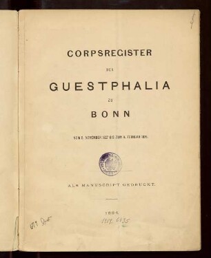 Corpsregister der Guestphalia zu Bonn vom 5. November 1827 bis zum 8. Februar 1876