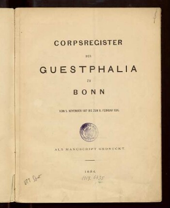 Corpsregister der Guestphalia zu Bonn vom 5. November 1827 bis zum 8. Februar 1876