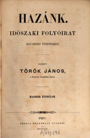 Hazánk : Közlemények a nemzeti történet és honismeret köreböl. 2. 1860