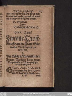 Das L. Capitel. Zweene Trost-Brieffe an die Fraw Bürmeister Lantzberginne zu Freybergk.