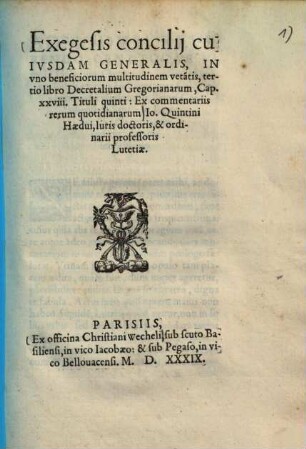 Exegesis concilii cuisdam, in uno beneficiorum multitudinem veta[n]tis, tertio libro Decretatlium Gregorianarum, Cap. XXVIII. Tituli quinti