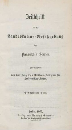 16.1865: Zeitschrift für die Landeskultur-Gesetzgebung der Preußischen Staaten