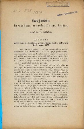 Izvješće hrvatskoga arkeologičkoga družtva za godinu .... 1881