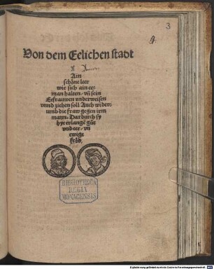 Von dem Eelichen stādt Ain schoene leer wie sich ain eeman halten vñ sein Eefrauwen vnderweisen vnnd ziehen soll Auch widerumb die fraw gegen irm mann. Dardurch sy hye erlangẽ gůt vnd eer vñ ewige froed