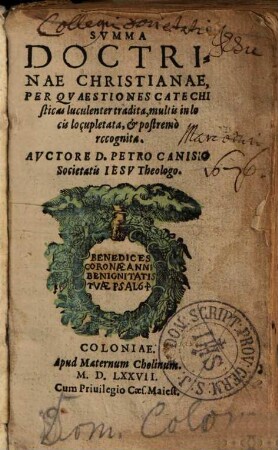 Svmma Doctrinae Christianae, Per Qvaestiones Catechisticas luculenter tradita : multis in loco locupletata, et postremo recognita