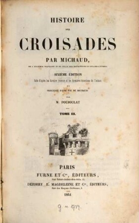 Histoire des Croisades. 3