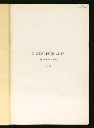 Naturgeschichte des Menschen : Grundriss der somatischen Anthropologie