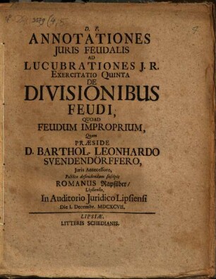 Annotationes Iuris Feudalis Ad Lucubrationes I.R. Exercitatio Quinta De Divisionibus Feudi, Quoad Feudum Improprium