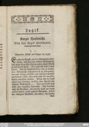Kurzer Vorbericht. Von der Logik überhaupt.