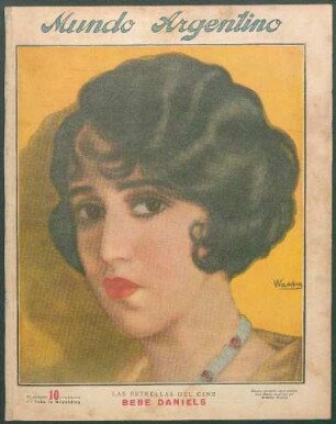 Las estrellas del cine: Bebe Daniels [Retrato] : Retrato ejecutado especialmente para Mundo Argentino por Rodolfo Wacha